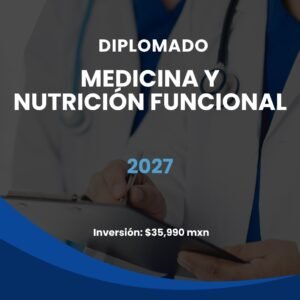 Diplomado Medicina y Nutrición Funcional 2027