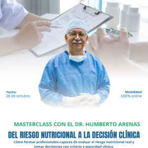 MASTERCLASS: Del Riesgo Nutricional a la Decisión Clínica